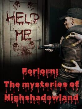 Forlorn: The mysteries of Highshadowland cover image