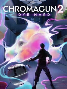 ChromaGun 2: Dye Hard cover image