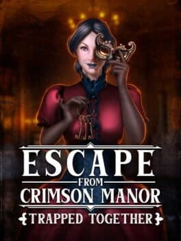 Escape From Crimson Manor: Trapped Together cover image
