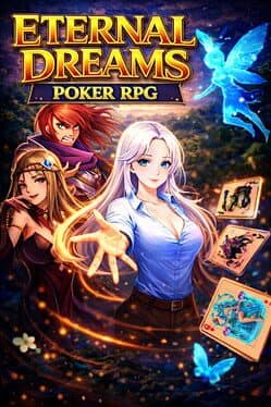 Eternal Dreams: Poker RPG cover image