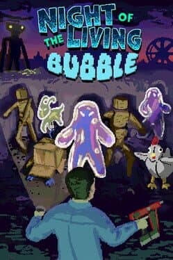 Night of the Living Bubble cover image