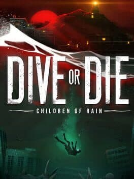 Dive or Die: Children of Rain cover image