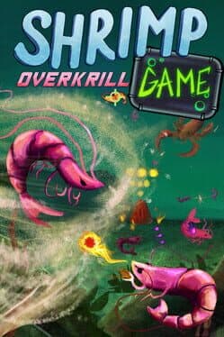 Shrimp Game: Overkrill cover image