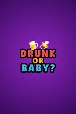 Drunk or Baby cover image
