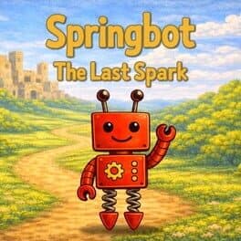 Springbot: The Last Spark cover image