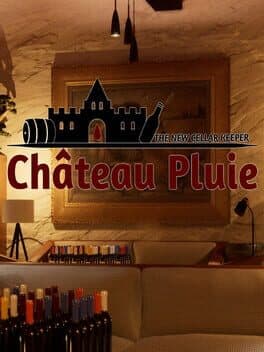 Château Pluie: The New Cellar Keeper cover image